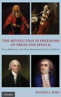 9780197509197-0197509193-The Revolution in Freedoms of Press and Speech: From Blackstone to the First Amendment and Fox's Libel Act
