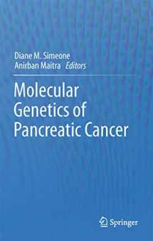 9781461465485-1461465486-Molecular Genetics of Pancreatic Cancer