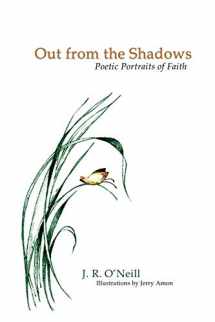 9781556351778-1556351771-Out From the Shadows: Poetic Portraits of Faith