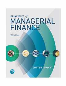 9780134476315-013447631X-Principles of Managerial Finance (What's New in Finance)