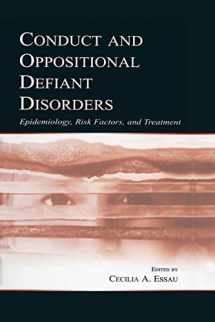 9781138003729-1138003727-Conduct and Oppositional Defiant Disorders: Epidemiology, Risk Factors, and Treatment
