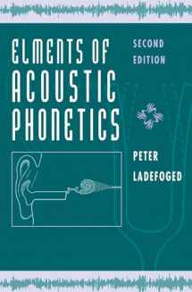 9780226467641-0226467643-Elements of Acoustic Phonetics