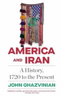 9780307472380-0307472388-America and Iran: A History, 1720 to the Present