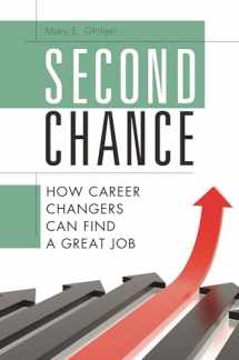 9781598843583-1598843583-Second Chance: How Career Changers Can Find a Great Job