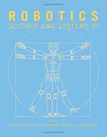 9780262516815-0262516810-Robotics: Science and Systems VI (Mit Press)