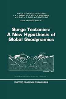 9780792341567-0792341562-Surge Tectonics: A New Hypothesis of Global Geodynamics (Solid Earth Sciences Library, 9)