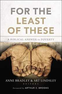 9780310522997-0310522994-For the Least of These: A Biblical Answer to Poverty