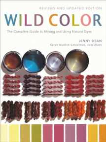 9780823058792-0823058794-Wild Color, Revised and Updated Edition: The Complete Guide to Making and Using Natural Dyes