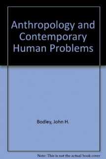 9780846505440-0846505444-Anthropology and contemporary human problems
