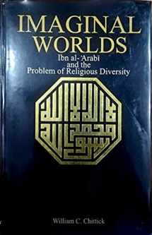 9780791422496-0791422496-Imaginal Worlds: Ibn Al-Arabi and the Problem of Religious Diversity (Suny Series in Islam)