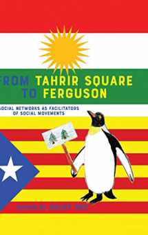 9781433129407-143312940X-From Tahrir Square to Ferguson: Social Networks as Facilitators of Social Movements (Communication Law)