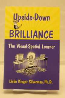 9781932186000-193218600X-Upside-Down Brilliance: The Visual-Spatial Learner