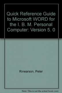 9781556151941-1556151942-Quick Reference Guide to Microsoft Word for the IBM PC: For Version 5.0