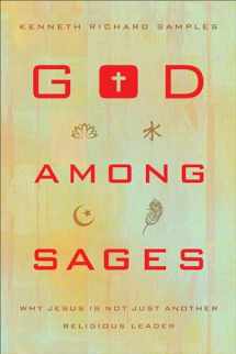 9780801016905-0801016908-God among Sages: Why Jesus Is Not Just Another Religious Leader