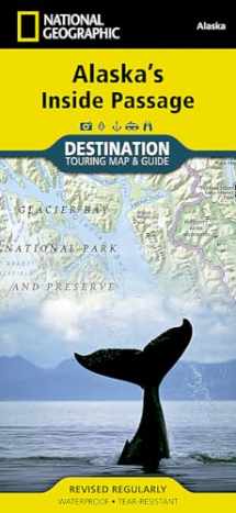 9781597754514-159775451X-Alaska's Inside Passage (National Geographic Destination Map)