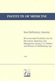 9780309049870-0309049873-Iron Deficiency Anemia: Recommended Guidelines for the Prevention, Detection, and Management Among U.S. Children and Women of Childbearing Age