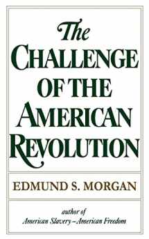 9780393008760-0393008762-The Challenge of the American Revolution