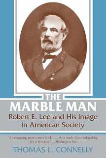 9780807104743-0807104744-The Marble Man: Robert E. Lee and His Image in American Society