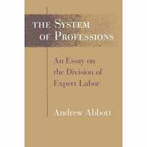 9780226000695-0226000699-The System of Professions: An Essay on the Division of Expert Labor (Institutions)