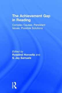 9781138018785-1138018783-The Achievement Gap in Reading: Complex Causes, Persistent Issues, Possible Solutions