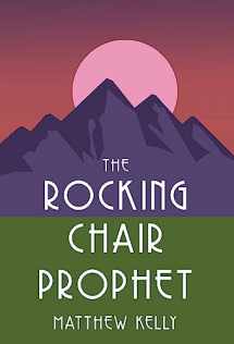 9781635822083-1635822084-The Rocking Chair Prophet