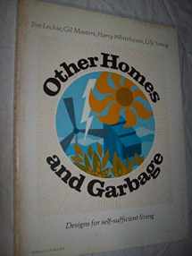 9780871561411-0871561417-Other homes and garbage: Designs for self-sufficient living