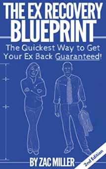 9781983304859-1983304859-The Ex Recovery Blueprint: The Quickest Way to Get Your Ex Back Guaranteed!