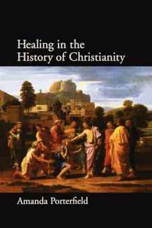 9780199729944-0199729948-Healing in the History of Christianity