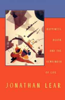 9780674006744-0674006747-Happiness, Death, and the Remainder of Life (The Tanner Lectures on Human Values)