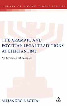 9780567045331-0567045331-The Aramaic and Egyptian Legal Traditions at Elephantine: An Egyptological Approach (The Library of Second Temple Studies, 64)