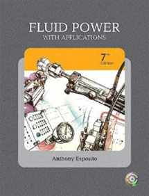 9780135136904-0135136903-Fluid Power with Applications