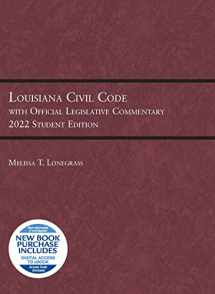 9781647088873-1647088879-Louisiana Civil Code with Official Legislative Commentary: 2022 Student Edition (Selected Statutes)