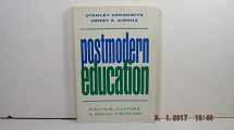 9780816618804-0816618801-Postmodern Education: Politics, Culture, and Social Criticism