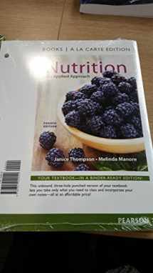 9780321949042-0321949048-Nutrition: An Applied Approach, Books a la Carte Edition (4th Edition)