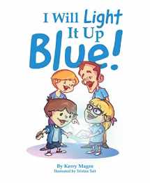 9781684013999-1684013992-I Will Light It Up Blue!