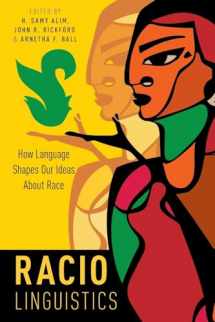 9780197521106-019752110X-Raciolinguistics: How Language Shapes Our Ideas About Race