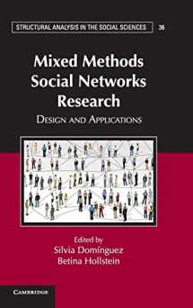 9781107027923-1107027926-Mixed Methods Social Networks Research: Design and Applications (Structural Analysis in the Social Sciences, Series Number 36)