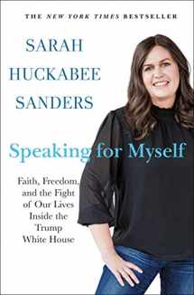 9781250271334-1250271339-Speaking for Myself: Faith, Freedom, and the Fight of Our Lives Inside the Trump White House