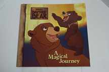 9780736421645-0736421645-Disney's Brother Bear: A Magical Journey