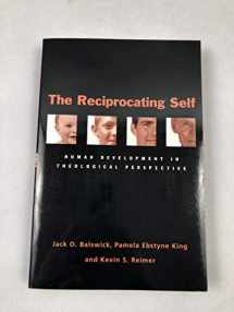 9780830827930-0830827935-The Reciprocating Self: Human Development in Theological Perspective