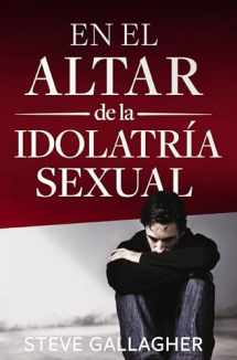 9780829745870-0829745874-En El Altar De La Idolatria Sexual (Spanish Edition)