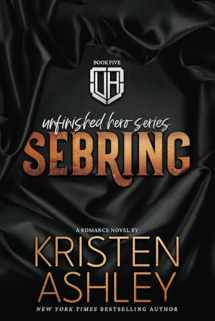 9780692573761-0692573763-Sebring (The Unfinished Hero Series)