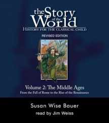 9781933339122-1933339128-The Story of the World: History for the Classical Child, Volume 2 Audiobook: The Middle Ages: From the Fall of Rome to the Rise of the Renaissance, Revised Edition (9 CDs)