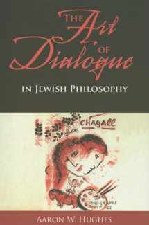 9780253219442-0253219442-The Art of Dialogue in Jewish Philosophy