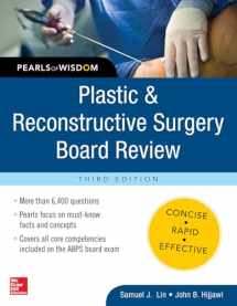9780071832014-0071832017-Plastic and Reconstructive Surgery Board Review: Pearls of Wisdom, Third Edition
