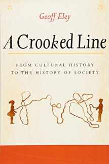 9780472069040-0472069047-A Crooked Line: From Cultural History to the History of Society