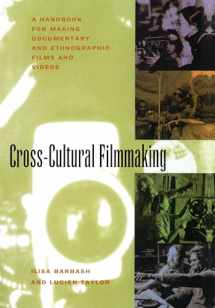 9780520087606-0520087607-Cross-Cultural Filmmaking: A Handbook for Making Documentary and Ethnographic Films and Videos