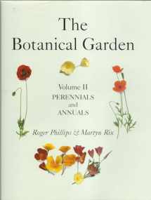 9781552975923-1552975924-The Botanical Garden: Volume II: Perennials and Annuals
