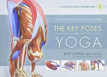 9781607432395-1607432390-The Key Poses of Yoga: Scientific Keys, Volume II