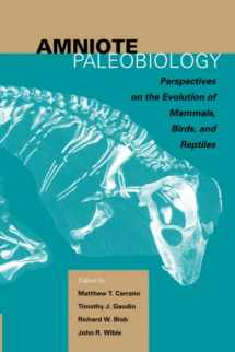 9780226094786-0226094782-Amniote Paleobiology: Perspectives on the Evolution of Mammals, Birds, and Reptiles